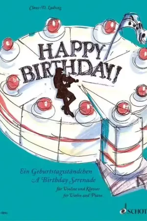 Nouveau - Schott Ludwig CLAUS-dieter - Happy Birthday - Violin And Piano