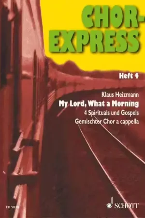 Schott CHOR-express Numéro 4 - Choeur Mixte (satb) A Cappella | Disponible dès maintenant
