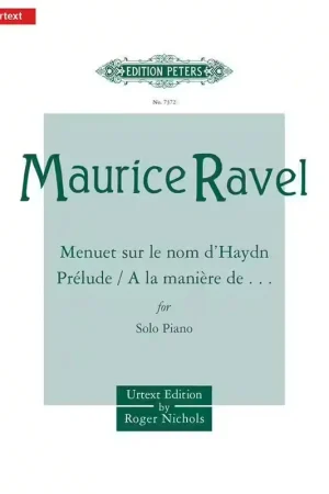 Très apprécié des clients | Edition Peters RAVEL MAURICE - MENUET SUR LE NOM DE HAYDN - PRELUDE - A LA MANIERE DE... - PIANO