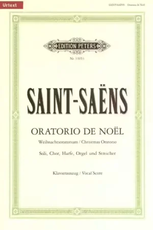 Edition Peters SAINT-saens Camille - Oratorio De Noel Op.12 - Mixed Choir | Jusqu'à épuisement des stocks