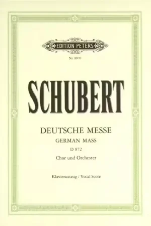 Edition Peters Schubert Franz - German Mass/deutsche Messe D872 - Mixed Choir (par 10 Minimum) - Recommandé