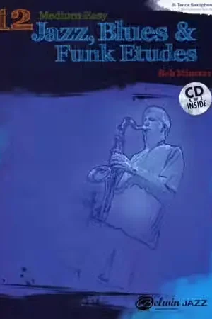 Alfred Publishing Mintzer Bob 12 Medium-Easy Jazz Blues & Funk Etudes + Cd - Bb Instruments | Très populaire