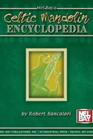 Mel Bay Bancalari Robert - Celtic Mandolin Encyclopedia - Mandolin | Coup de cœur