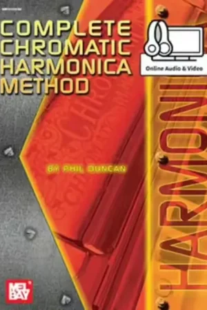 Mel Bay Duncan Phil - Complete Chromatic Harmonica Method + Online Audio & Video - Harmonica - Recommandé