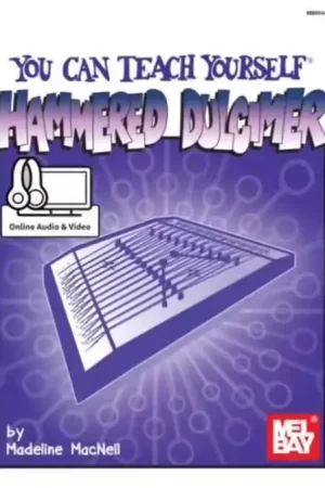 Mel Bay Macneil Madeline - You Can Teach Yourself Hammered Dulcimer - Direct usine