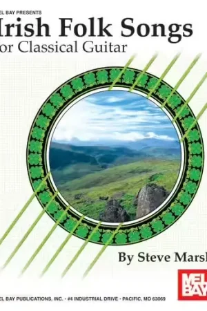 Disponible maintenant - Mel Bay Marsh Steve - Irish Folk Songs For Classical Guitar - Guitar