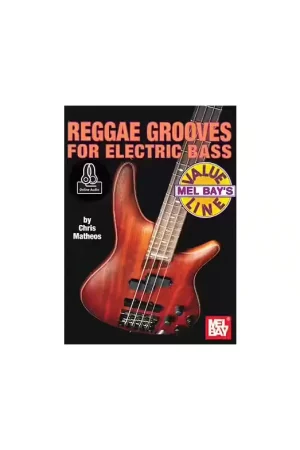 Mel Bay MATHEOS CHRIS - REGGAE GROOVES FOR ELECTRIC BASS + AUDIO ONLINE - ELECTRIC BASS | Nouvel arrivage
