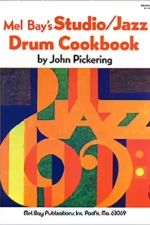 Mel Bay Studio/Jazz Drum Cookbook - Pickering | Prix promo
