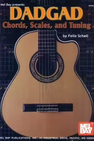 Mel Bay Schell Felix - Dadgad Chords Scales And Tuning - Guitar - Nouveau