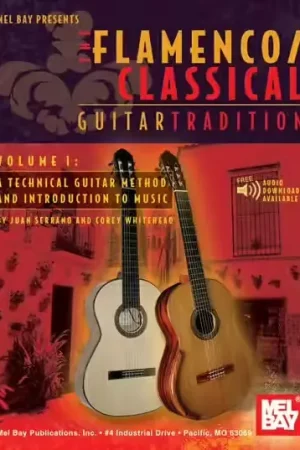 Prix imbattable | Mel Bay Serrano Juan - Flamenco Classical Guitar Tradition Volume 1 - Guitar