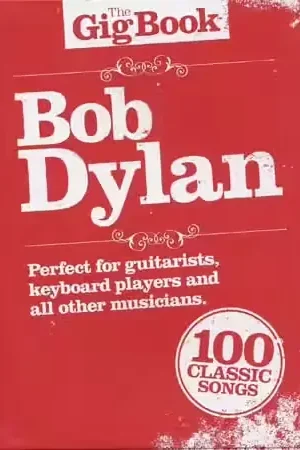 Wise Publications Dylan Bob - Gig Book - Paroles et Accords | Remise supplémentaire