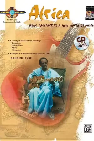 Alfred Publishing Eyre Banning - Guitar Atlas - Africa + CD - Guitar | Livraison express