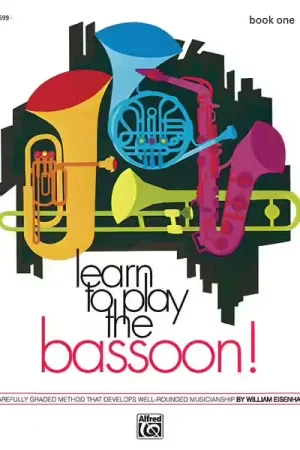 Retour facile | Alfred Publishing Eisenhauer William - Learn To Play The Bassoon! Book 1 - Bassoon