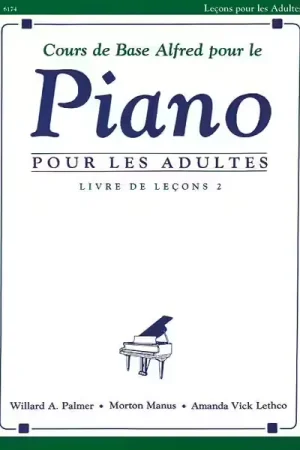 Coup de cœur des clients | Alfred Publishing Cours De Base Alfred Pour Le Piano Adultes Vol.2