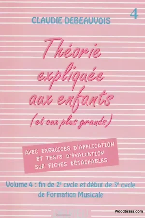 Best-seller - Edition Delrieu Debeauvois Claudie - Théorie Expliquée Aux Enfants Vol. 4
