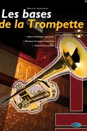 Carisch Reuthner Martin - Les Bases De La Trompette + CD | Dernières pièces
