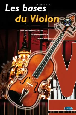 Qualité professionnelle - Carisch Galka Christine - Les Bases Du Violon + CD