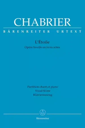 Barenreiter Chabrier - L'etoile - Vocal Score - Affaire à saisir