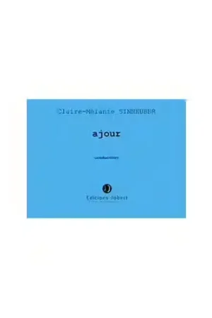 Jobert Sinnhuber - Ajour - Flûte et Électronique | Qualité premium