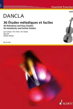 Schott Dancla - 36 Melodious And Easy Studies Op. 84 - Violon | Plus que quelques unités