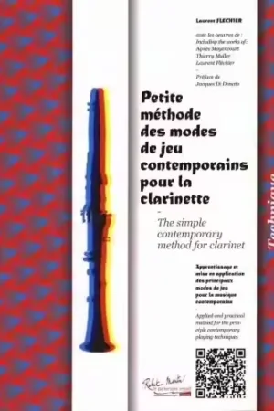Robert Martin Flechier R. - Petite Méthode Des Modes De Jeu Contemporains Pour La Clarinette - Promotion