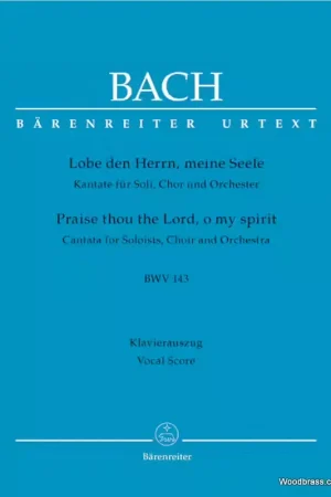 Barenreiter J.S. - Lobe Den Herrn Meine Seele Bwv 143 - Vocal Score | Prêt à expédier