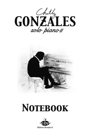 Editions Bourges R. Gonzales - Solo Piano II Notebook - Commandez en ligne