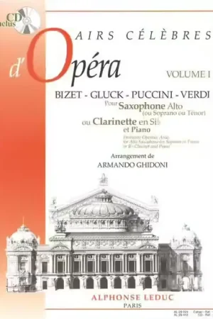 Quantité limitée | Leduc Auteurs Divers / Ghidoni - Airs Celebres D'operas Vol. 1 - Saxophone Sib / Clarinette et Piano +