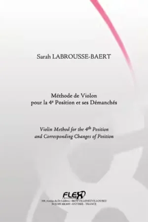 Retour gratuit - Flex Editions LABROUSSE-baert S. - Methode De Violon Pour La 4e Position et Ses Demanches - Violon Solo