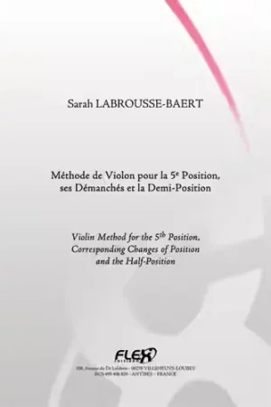 Flex Editions Labrousse-baert - Méthode De Violon Pour La 5e Position et Ses Demanches - Profitez-en