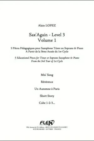 Flex Editions LOPEZ A. - SAX'AGAIN - NIVEAU 3 - VOLUME 1 - SAXOPHONE TENOR ET PIANO | Préféré des clients