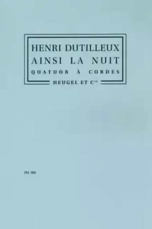 Leduc DUTILLEUX H. - AINSI LA NUIT - QUATUOR CORDES | Prix en baisse