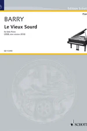 Schott Barry - Le Vieux Sourd - Piano - Offre exclusive