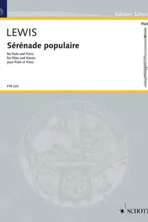 Schott Lewis - Sérénade Populaire - Flute et Piano | Commandez dès aujourd'hui