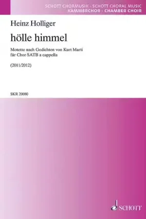 Nouvel arrivage - Schott Holliger - Hälle Himmel - Choeur Mixte (satb) A Cappella (et 1 Percussion Ad Libitum)