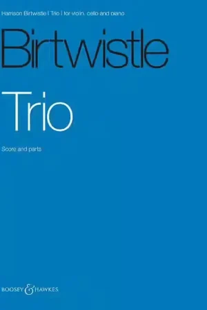 Bon prix - Boosey & Hawkes Birtwistle - Trio - Violon Violoncelle Et Piano