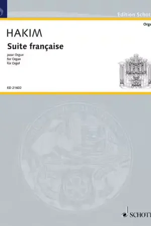 Schott Hakim - Suite Francaise - Orgue | Satisfait ou remboursé