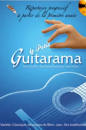 Hit Diffusion Petit Guitarama + Cd Repertoire Pour La Premiere Annee De Guitare | Qualité professionnelle