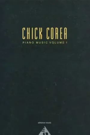 Qualité supérieure - Advance Music Corea C. - Chick Corea Piano Music Vol. 1 - Piano