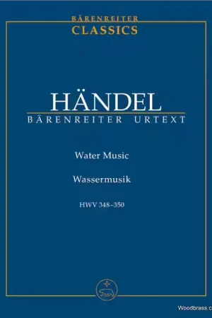 Dernières unités - Barenreiter Haendel G.F. - Water Music HWV 348-350 - Score