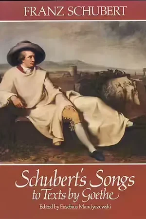 Dover Schubert F. - Schubert'songs To Texts By Goethe - Voix et Piano | Plus que quelques articles