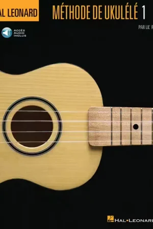 Commandez dès aujourd'hui - Hal Leonard Methode De Ukulele Vol.1