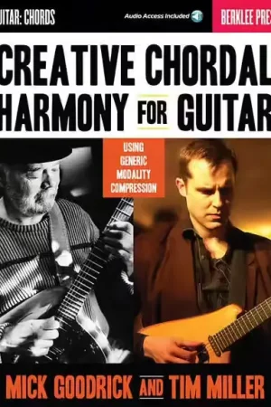 Achetez en ligne - Hal Leonard Mick Goodrick & Tim Miller - Creative Chordal Harmony For Guitar