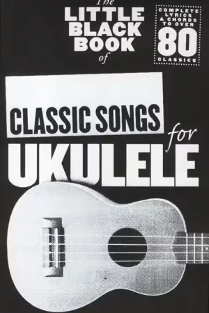 Achetez dès aujourd'hui - Wise Publications The Little Black Book Of Classic Songs For Ukulele