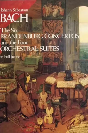 Prix doux | Dover The Six Brandenburg Concertos And The Four Orchestral Suites In Full Score - Orchestra