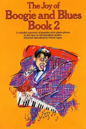 Yorktown THE JOY OF BOOGIE AND BLUES BOOK 2 - PIANO SOLO AND GUITAR | Offre exceptionnelle