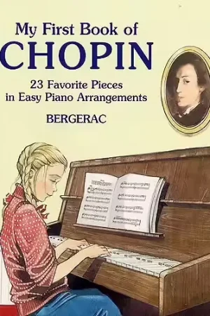 Dover Bergerac - My First Book Of Chopin - 23 Favorite Pieces In Easy Piano Arrangements - Piano Solo - Remise supplémentaire