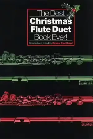 Plus que quelques jours | Wise Publications The Best Christmas Flute Duet Book Ever! - Flute