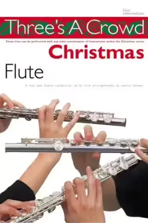 Chester Music THREE'S A CROWD CHRISTMAS - FLUTE | Retour gratuit