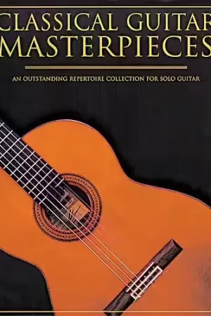 Disponible maintenant - Music Sales CLASSICAL GUITAR MASTERPIECES - CLASSICAL GUITAR